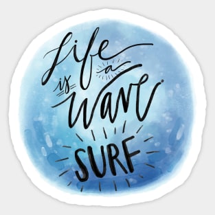 Life is a Wave: SURF Sticker